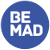 Be Mad